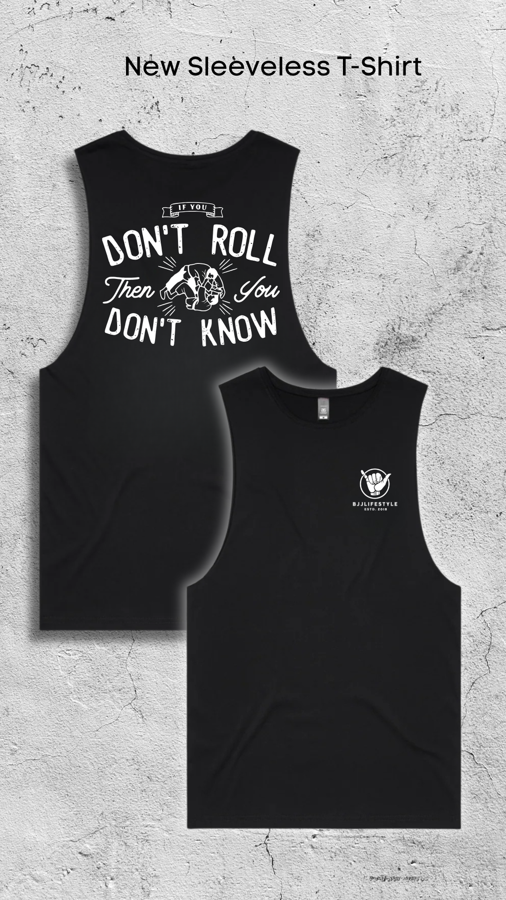 BJJ Sleeveless Shirt – If You Don’t Roll Then You Don’t Know